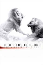 مستند برادران تنی / Brothers in Blood: The Lions of Sabi Sand