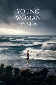 زن جوان و دریا / Young Woman and the Sea