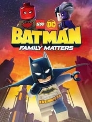 LEGO DC Batman Family Matters 2019