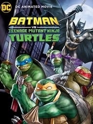 Batman VS Mutant Ninja Turtles 2019